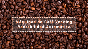 Portada Máquinas de Café Vending